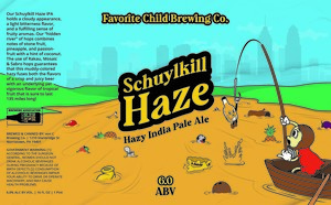 Favorite Child Brewing Co. Schuylkill Haze Hazy India Pale Ale May 2023