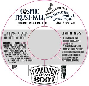 Forbidden Root Cosmic Trust Fall