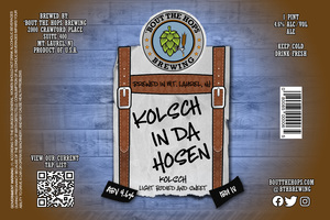 Bout The Hops Brewing Kolsch In Da Hosen