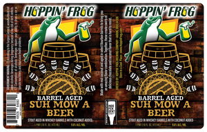 Hoppin' Frog Barrel Aged Suh Mow A Beer June 2023