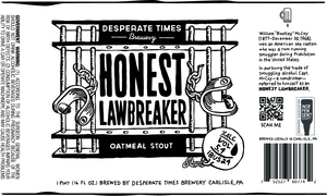 Desperate Times Brewery Honest Lawbreaker