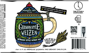 Desperate Times Brewery German-style Weizen