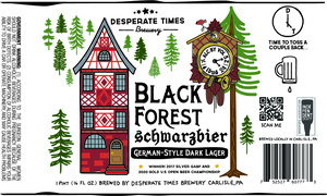Desperate Times Brewery Black Forest
