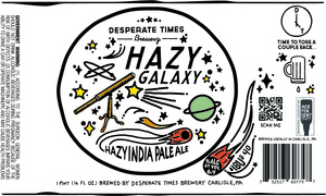 Desperate Times Brewery Hazy Galaxy