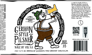 Desperate Times Brewery German-style Pilsner