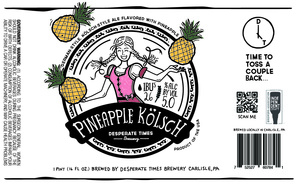 Desperate Times Brewery Pineapple Kolsch