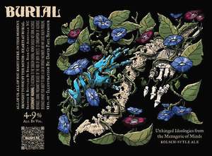 Burial Beer Co. Unhinged Ideologies From The Menagerie Of Minds