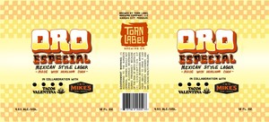 Torn Label Brewing Company Oro Especial May 2023