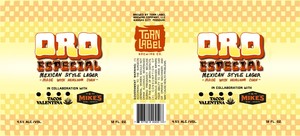 Torn Label Brewing Company Oro Especial