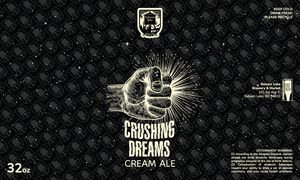 Crushing Dreams Cream Ale May 2023