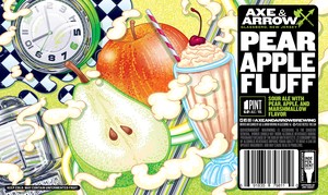 Axe & Arrow Brewing Pear Apple Fluff Sour Ale With Pear, Apple & Marshmallow May 2023
