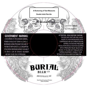 Burial Beer Co. A Reckoning Of Vast Measures