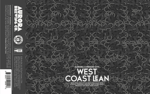 Aurora Brewing Co West Coast Lean March 2024