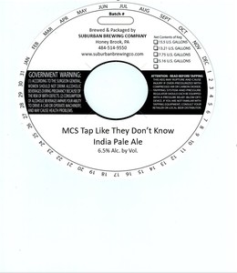 Suburban Brewing Company Mcs Tap Like They Don't Know India Pale Ale