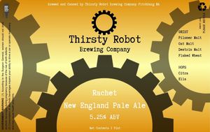 Thirsty Robot Brewing Company Rachet