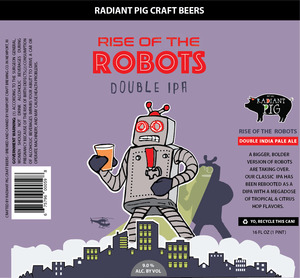 Radiant Pig Craft Beers Rise Of The Robots