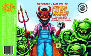Pipeworks Brewing Co Devil's Harvest