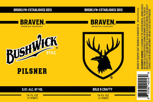 Braven Brewing Company Bushwick Style April 2024