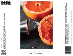 Evil Twin Brewing New York City A Blood Orange And A Tangerine Walk Into A Bar