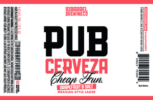 10 Barrel Brewing Co. Pub Cerveza Grapefruit & Salt April 2024