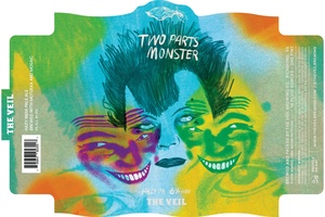 The Veil Brewing Co. Two Parts Monster