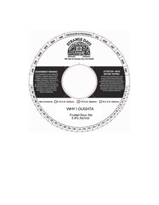 Strange Days Brewing Company Why I Oughta Fruited Sour Ale
