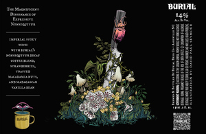 Burial Beer Co. The Magnificent Dissonance Of Expressive Nonsequitur