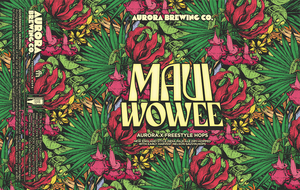 Aurora Brewing Co Maui Wowee April 2024