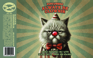 Pipeworks Brewing Co Always Be Clownin