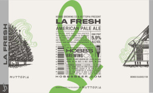 Hobbs Brewing Co La Fresh