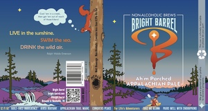 Bright Barrel Ah'm Parched
